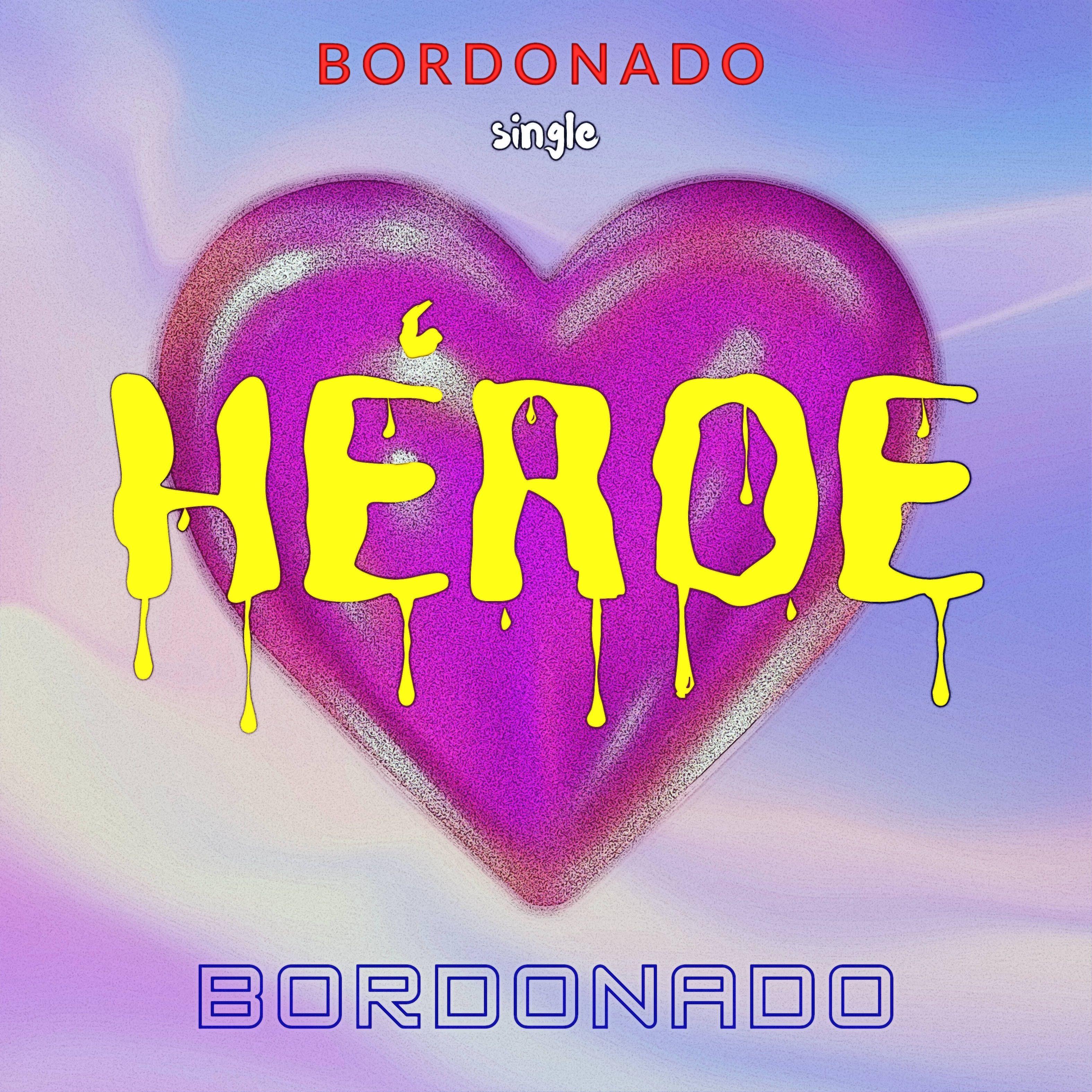 Single/EP cover of "HÉROE" by BORDONADO