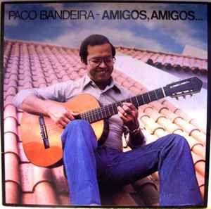 Portada de Álbum "Amigos, Amigos", de Paco Bandeira