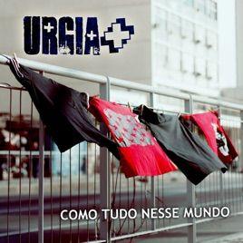 Portada de Álbum "Como Tudo Nesse Mundo", de Urgia