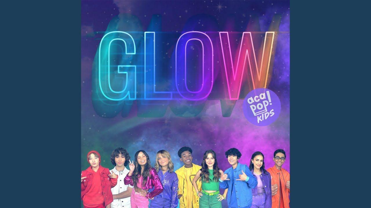 Portada de Sencillo/EP "Glow", de Acapop! KIDS