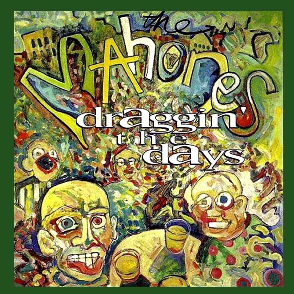 Portada de Álbum "Draggin’ The Days", de The Mahones