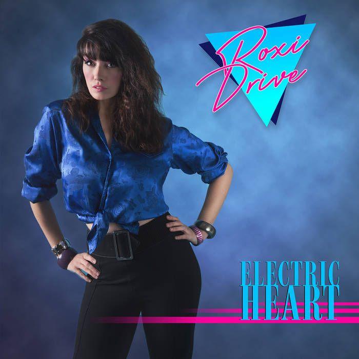 Capa do Álbum "Electric Heart", de Roxi Drive