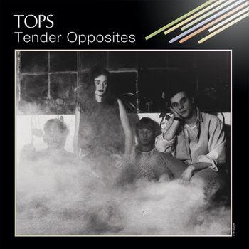 Portada de Álbum "Tender Opposites", de Tops