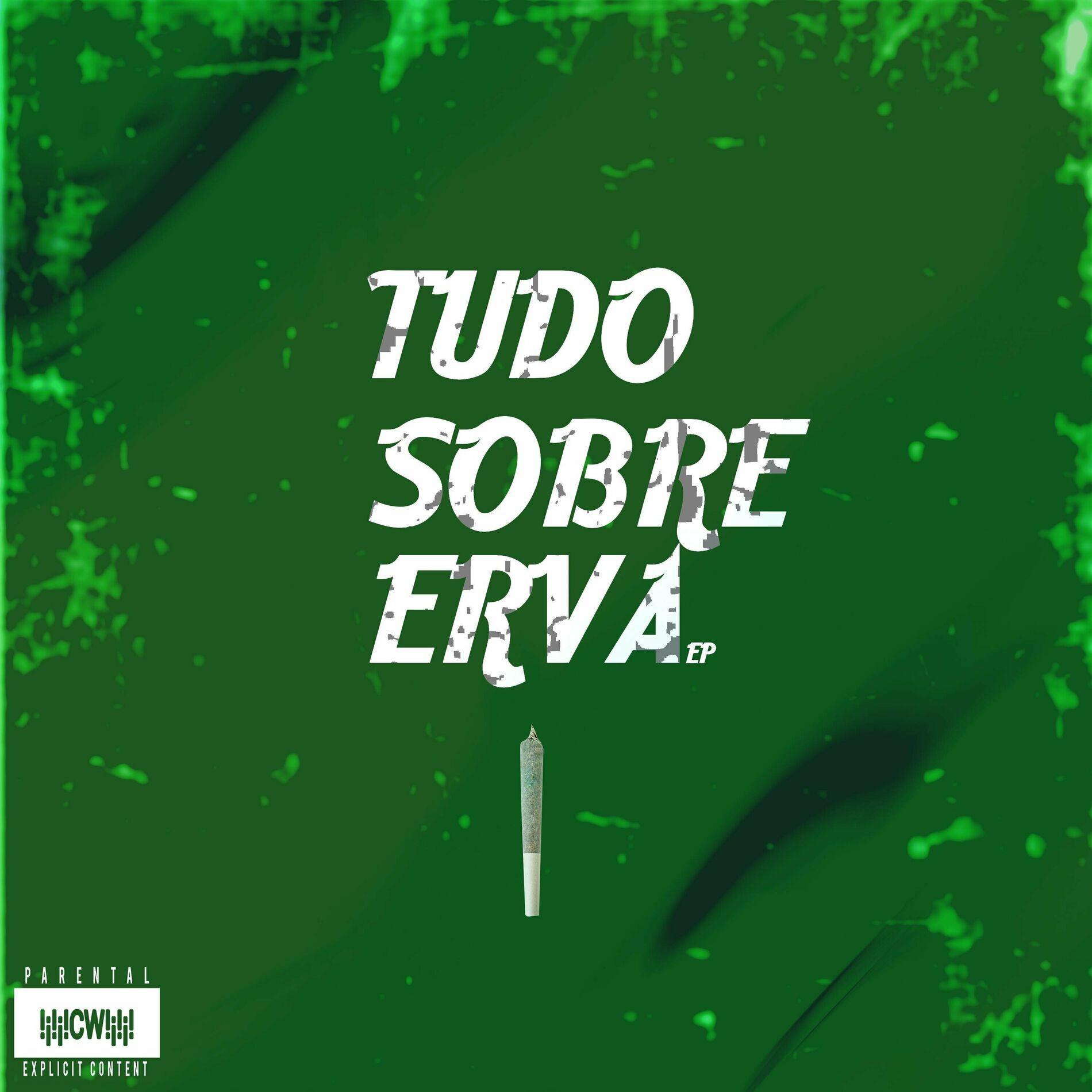 Capa do Single/EP "Tudo Sobre Erva", de CoronellWaves