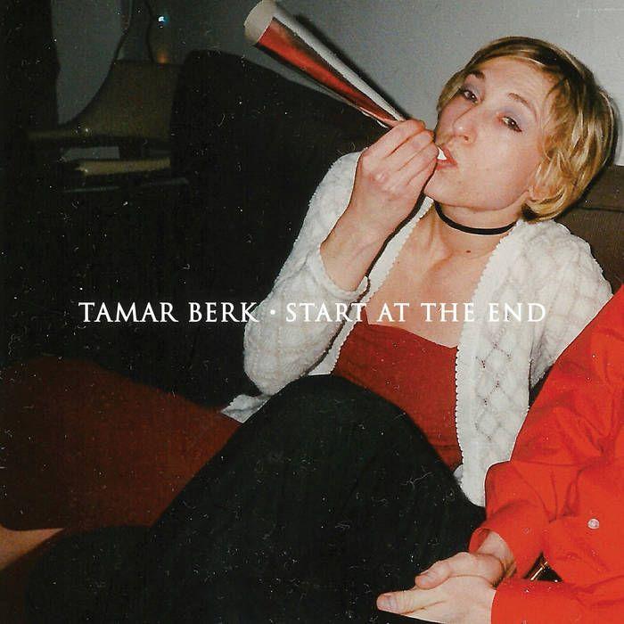 Capa do Álbum "Start At The End", de Tamar Berk