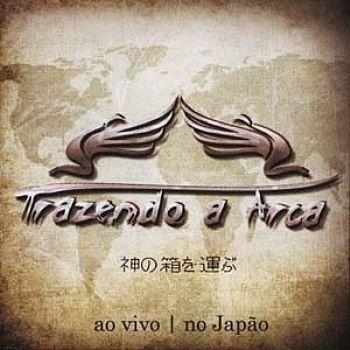 Portada de Álbum "Ao Vivo no Japão", de Trazendo a Arca