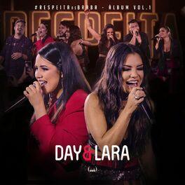 Portada de Álbum "Respeita as Braba (Ao Vivo) - Vol. 1 ", de Day e Lara