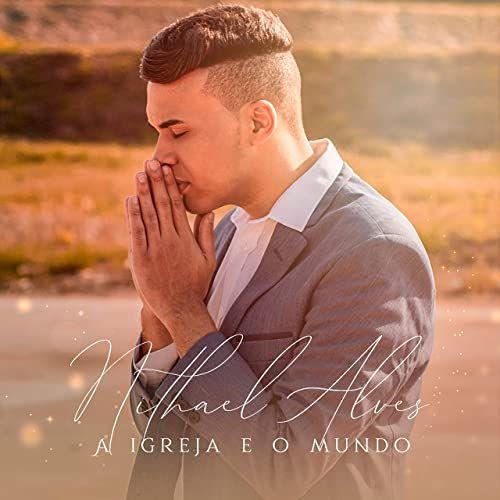 Portada de Sencillo/EP "A Igreja e o Mundo", de Nithael Alves