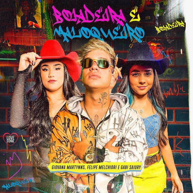 Single/EP cover of "Boiadeira E Maloqueiro (part. Giovana Martynns e Gabi Saiury)" by Felipe Melchiori