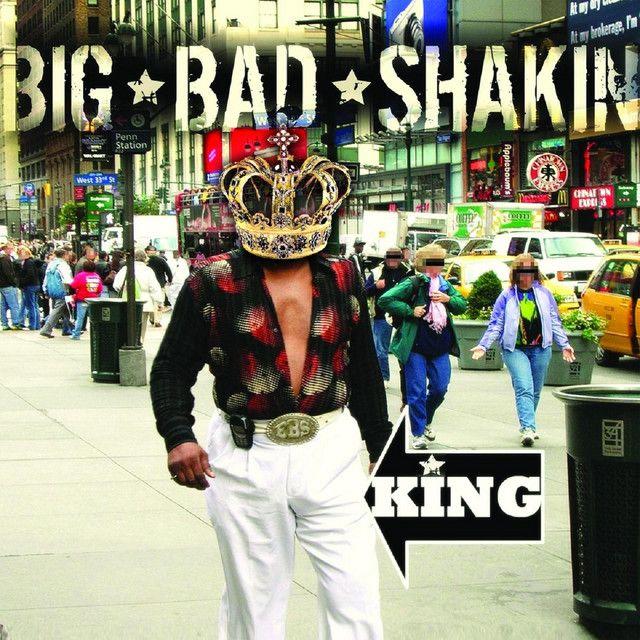 Portada de Álbum "King", de Big Bad Shakin'