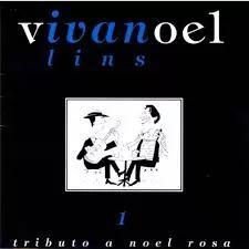 Album cover of "Canta Noel Rosa -Volume 1" by Ivan Lins