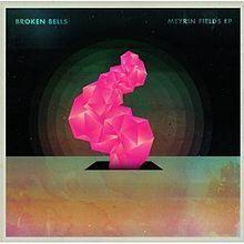 Portada de Sencillo/EP "Meyrin Fields", de Broken Bells