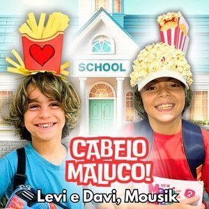 Portada de Sencillo/EP "Cabelo Maluco", de Levi e Davi