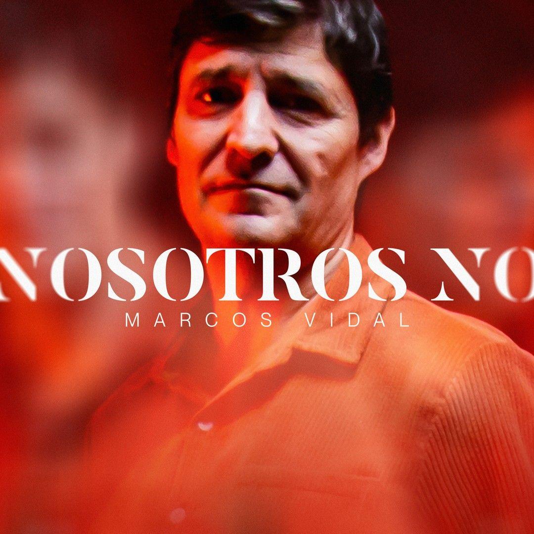 Portada de Sencillo/EP "Nosotros No", de Marcos Vidal