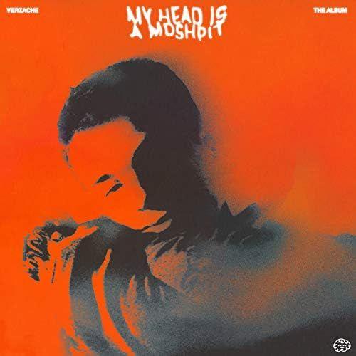 Capa do Álbum "My Head Is a Moshpit", de Verzache
