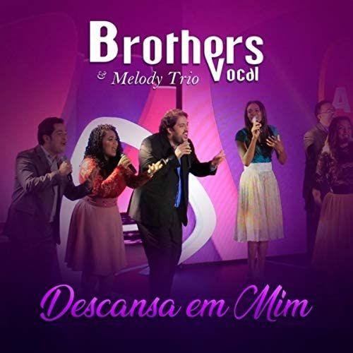 Capa do Single/EP "Descansa em Mim", de Brothers Vocal