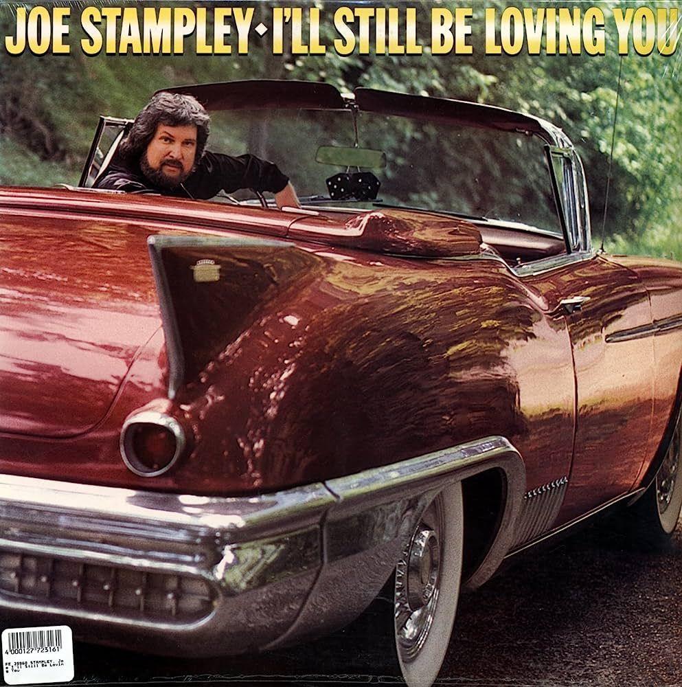 Capa do Álbum "I'll Still Be Loving You", de Joe Stampley