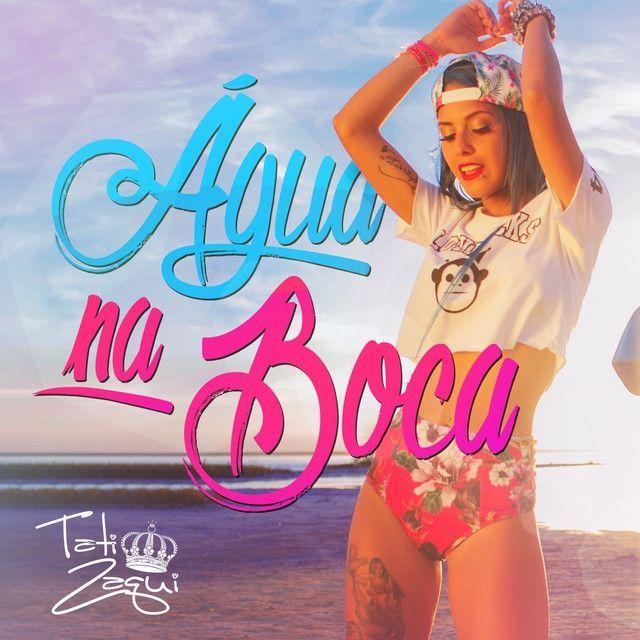 Portada de Sencillo/EP "Água Na Boca", de Tati Zaqui