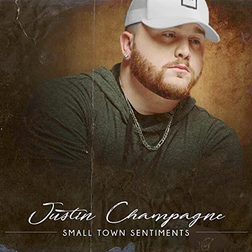 Portada de Álbum "Small Town Sentiments", de Justin Champagne