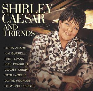 Capa do álbum "Shirley Caesar And Friends", de Shirley Caesar