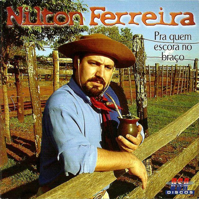 Portada de Álbum "Pra Quem Escora o Braço", de Nilton Ferreira