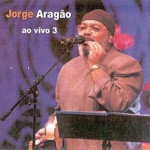 Capa do Álbum "Jorge Aragão - Ao Vivo 3", de Jorge Aragão