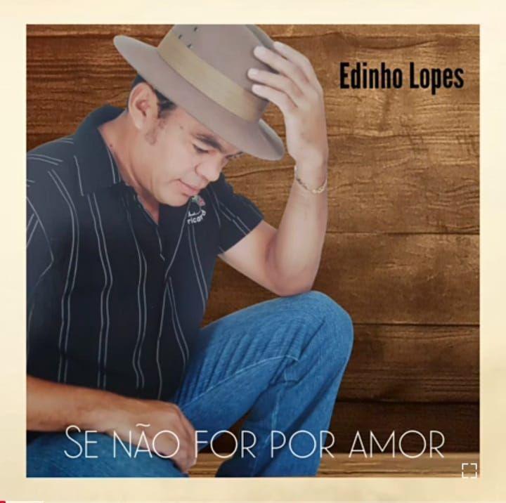 Capa do Single/EP "Se Não For Por Amor", de Edinho Lopes