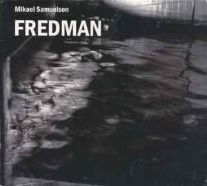 Portada de Álbum "Fredman", de Mikael Samuelson