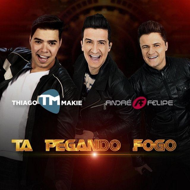 Capa do Single/EP "Tá Pegando Fogo (part. André e Felipe)", de Thiago Makie