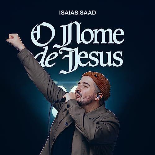 Capa do álbum "O Nome de Jesus ", de Isaías Saad