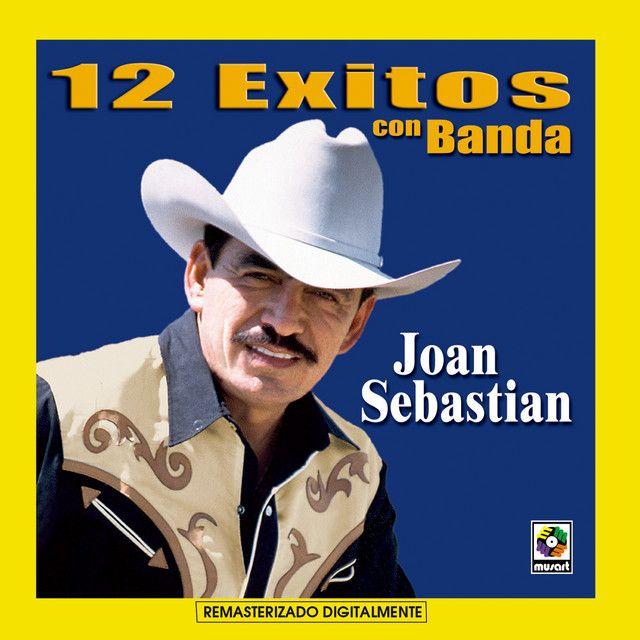 Capa do Álbum "12 Éxitos Con Banda", de Joan Sebastian
