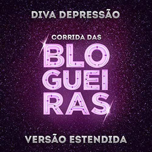 Portada de Sencillo/EP "Corrida Das Blogueiras (Versão Estendida)", de Diva Depressão