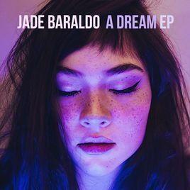 Portada de Álbum "A Dream EP", de Jade Baraldo