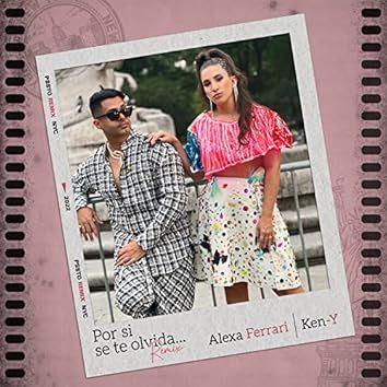 Portada de Sencillo/EP "Por Si Se Te Olvida (remix) (part. Ken-Y)", de Ken Y
