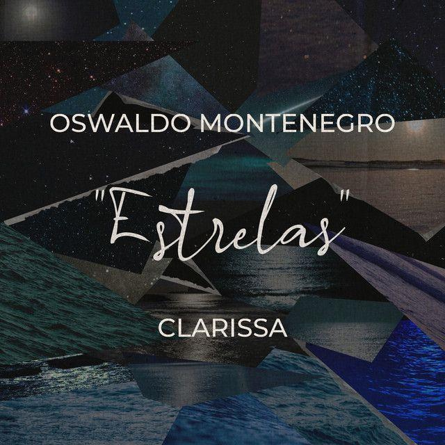 Capa do álbum "Estrelas (part. Oswaldo Montenegro)", de Clarissa
