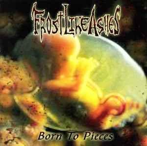 Portada de Sencillo/EP "Born to Pieces", de Frost Like Ashes