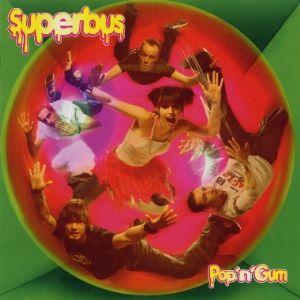 Portada de Álbum "Pop'N'Gum", de Superbus