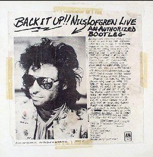 Portada de Álbum "Back It Up!! Nils Lofgren Live An Authorized Bootleg", de Nils Lofgren
