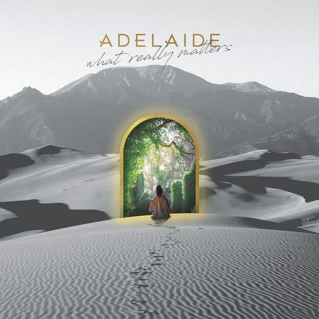 Capa do Álbum "What Really Matters", de Adelaide