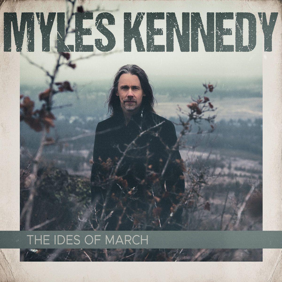 Portada de Álbum "The Ides of March", de Myles Kennedy