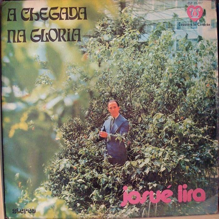 Portada de Álbum "A Chegada Na Glória", de Josué Barbosa Lira