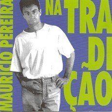 Portada de Álbum "Na Tradição", de Mauricio Pereira