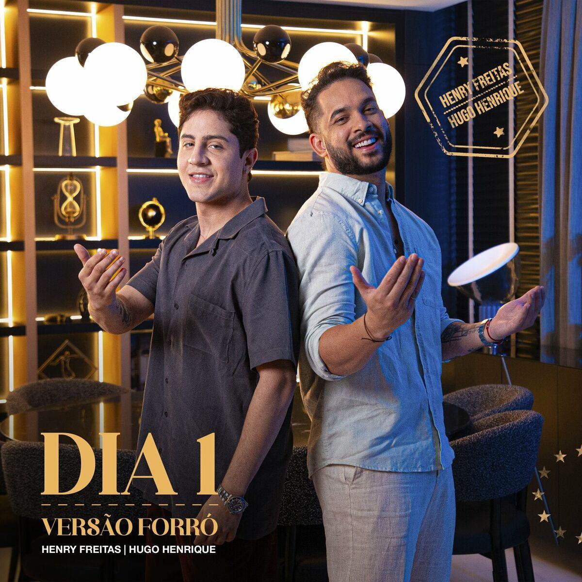 Portada de Sencillo/EP "Dia 1 (Versão Forró) (part. Henry Freitas)", de Hugo Henrique