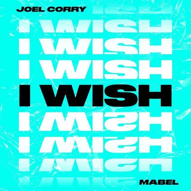 Capa do Single/EP "I Wish (feat. Mabel)", de Joel Corry