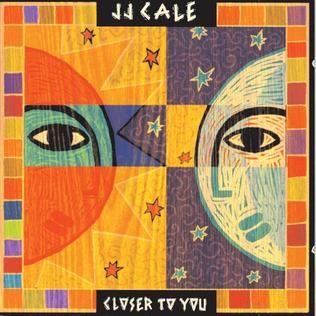 Portada de Álbum "Closer To You", de J.J. Cale