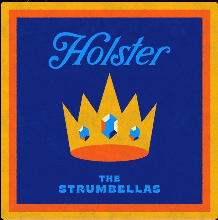 Portada de Sencillo/EP "Holster", de The Strumbellas