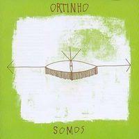 Capa do Álbum "somos", de Ortinho