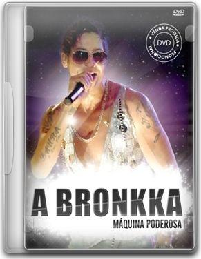 Portada de Álbum "DVD MÁQUINA PODEROSA - A BRONKKA", de A Bronkka