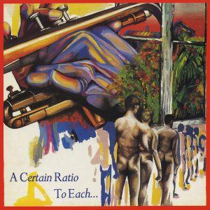 Portada del álbum "To Each...", de A Certain Ratio
