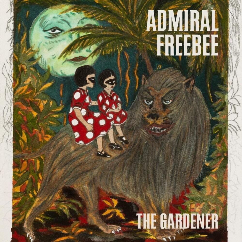 Portada de Álbum "The Gardener", de Admiral Freebee